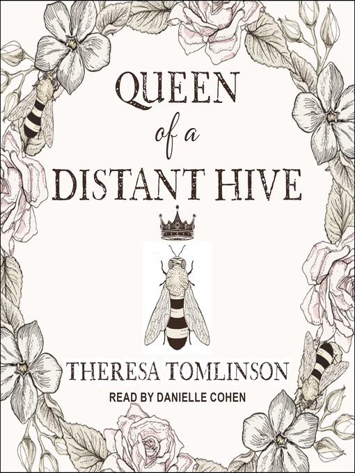 Title details for Queen of a Distant Hive by Theresa Tomlinson - Wait list